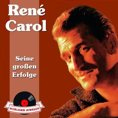 Rene Carol - Schlagerjuwelen