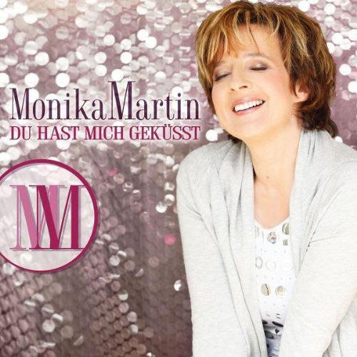 Monika Martin - Du Hast Mich Gekusst