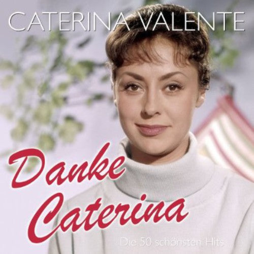 Caterina Valente - Danke Caterina: Die 50 Schonsten Hits