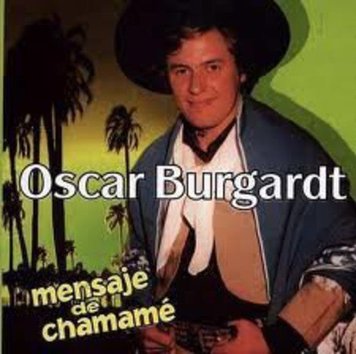 Oscar Burgardt - Mensaje Del Chamame