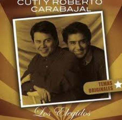 Carabajal Cuti Y Roberto - Los Elegidos