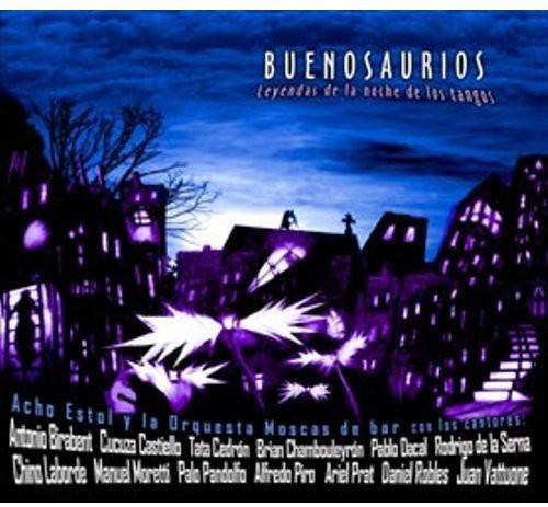 Acho Estol - Buenosaurios