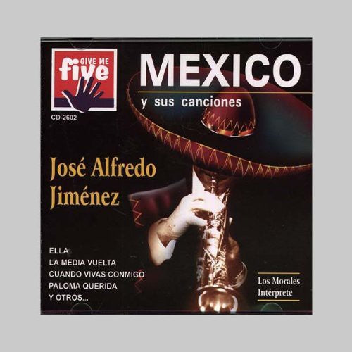 Jose Jimenez Alfredo - Mexico y Sus Canciones