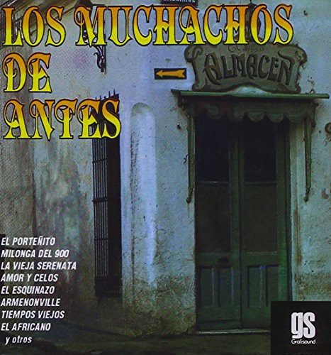 Muchachos De Antes - Muchachos de Antes
