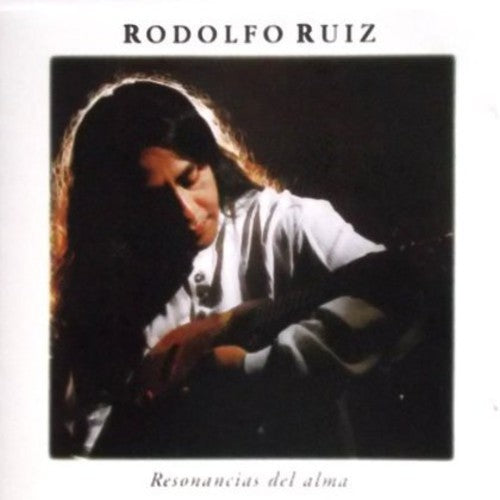 Rodolfo Ruiz - Resonancias Del Alma