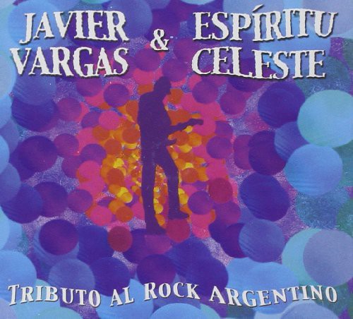 Javier Vargas - Tributo Al Rock Argentino