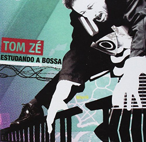 Tom Ze - Estudando a Bossa