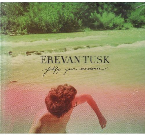Ereven Tusk - Fortify Your Innocence