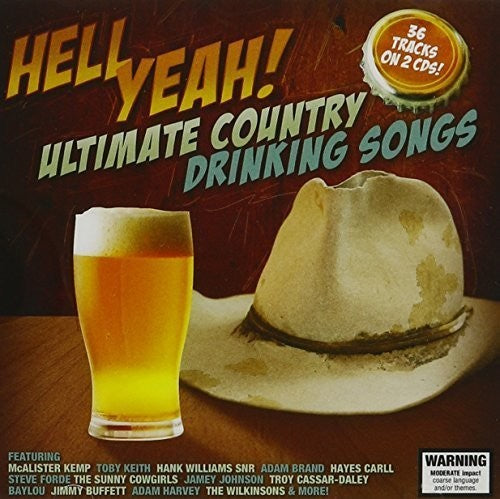 Hell Yeah: Ultimate Country Drinking Songs/ Var - Hell Yeah: Ultimate Country Drinking Songs / Various