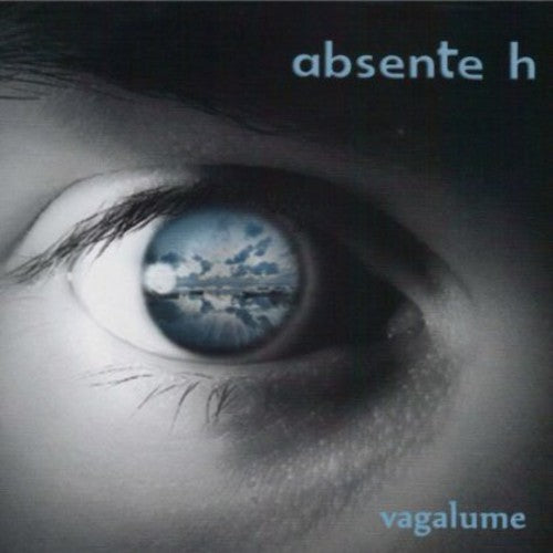 Absente H - Vagalume