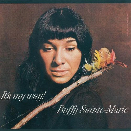 Buffy Sainte-Marie - It's My Way
