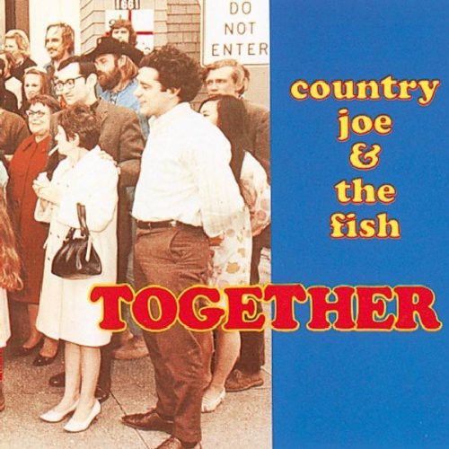 Country Joe & the Fish - Together