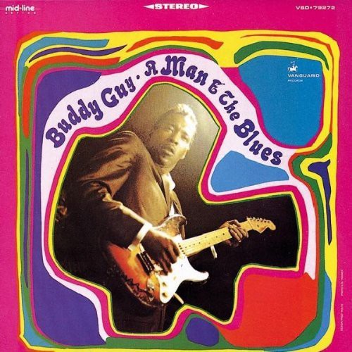 Buddy Guy - Man & the Blues