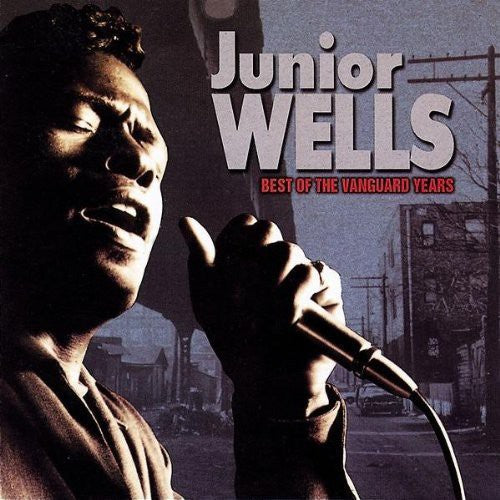Junior Wells - Best of Vanguard Years