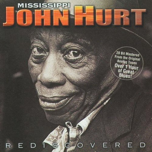 Mississippi John Hurt - Rediscovered