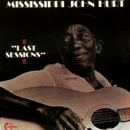 Mississippi Hurt John - Last Sessions