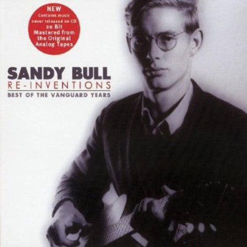 Sandy Bull - Re-Inventions: Best of Vanguard Years