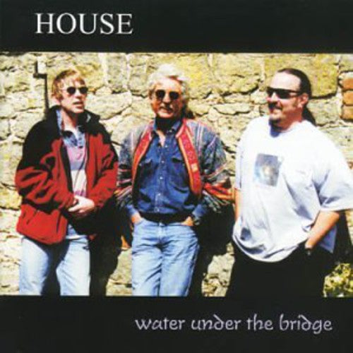 House - Water Under the Bridge