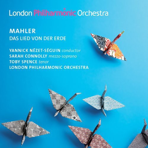 Mahler/ London Philharmonic Orch/ Nezet-Seguin - Song of the Earth