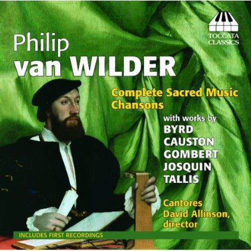 Wilder/ Cantores/ Allinson - Complete Sacred Music Chansons