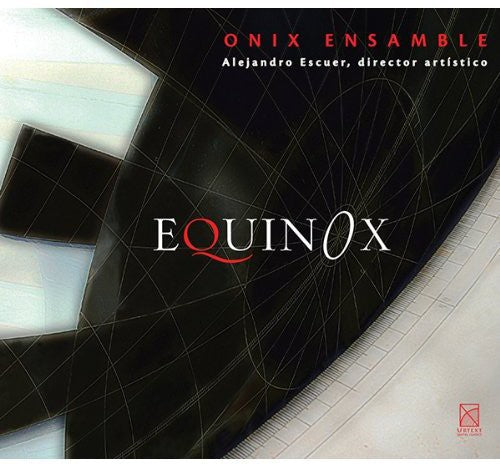 Ortiz/ Onix Ensamble/ Escuer - Equinox