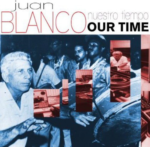 Juan Blanco - Nuestro Tiempo (Our Time)