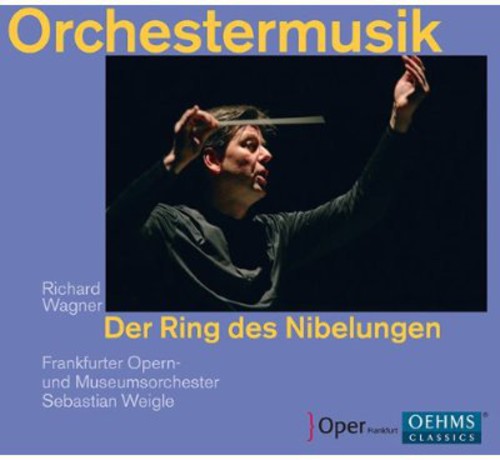 Wagner/ Frankfurt Opera & Museum Orchestra - Orchestral Music from the Ring of the Nibelung
