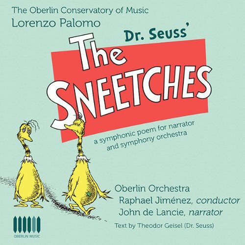 Palomo/ Oberlin Orchestra/ Jimenez - Dr. Seuss' The Sneetches
