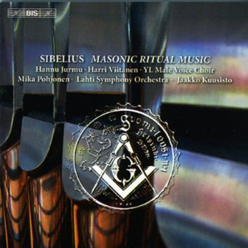 Sibelius/ Jurmu/ Lahti Symphony Orch/ Kuusisto - Masonic Ritual Music