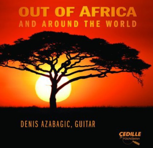 Denis Azabagic - Out of Africa & Around the World