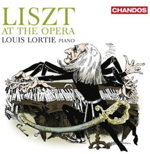 Louis Lortie - Liszt at the Opera