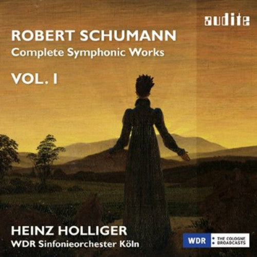 Schumann/ Holliger/ Wdr Sinfonieorchester Koeln - Complete Symphonic Works 1