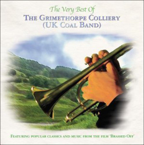 Grimethorpe Colliery UK Coal Band - Very Best of the Grimethor