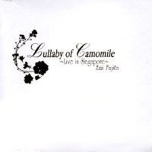Emi Fujita - Lullaby of Camomile: Live in Singapore