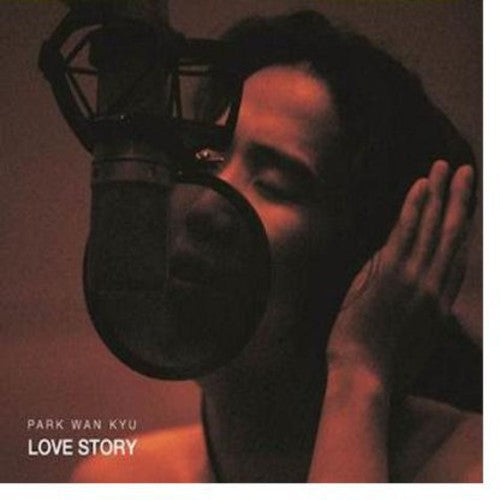 Wan Park Kyu - Love Story
