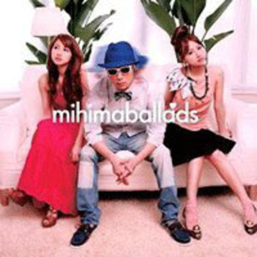 Mihimaru Gt - Mihimaballads