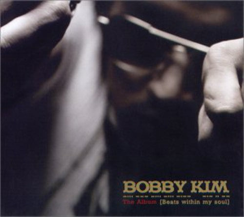 Bobby Kim - Beats Within My Soul