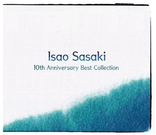 Isao Sasaki - 10th Anniversary Best Collection