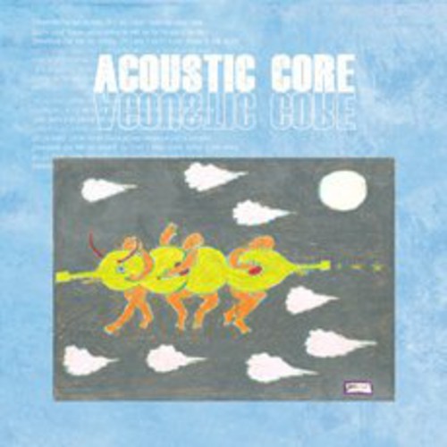Acoustic Core - Acoustic Core