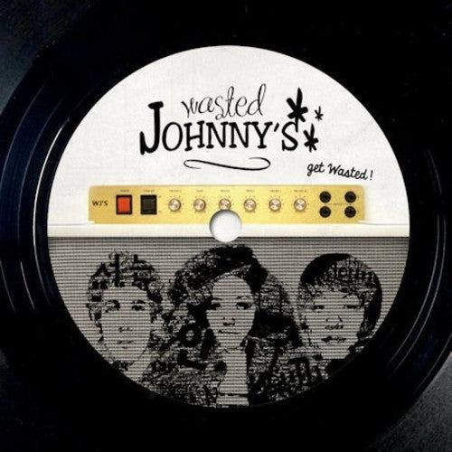 Wasted Johnny's - Get Wasted