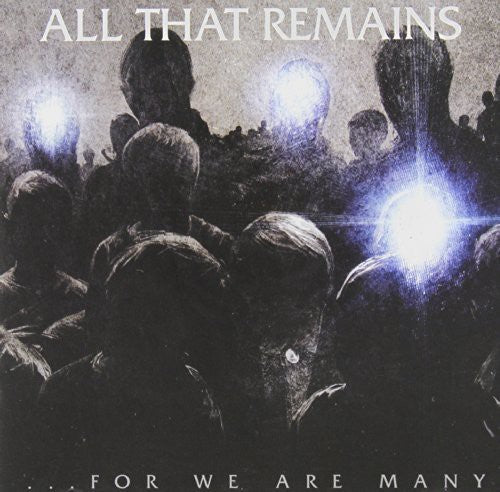 All That Remains - For We Are Many