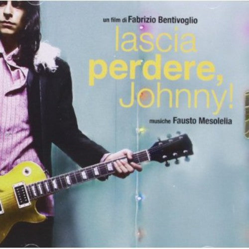 Lascia Perdere Johnny/ O.S.T. - Lascia Perdere Johnny (Original Soundtrack)