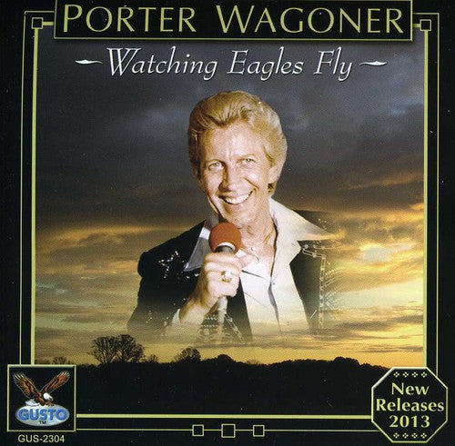 Porter Wagoner - Watching Eagles Fly