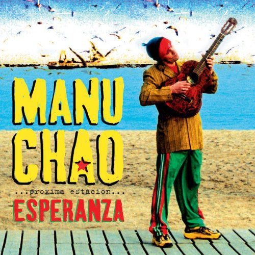 Manu Chao - Proxima Esperanza