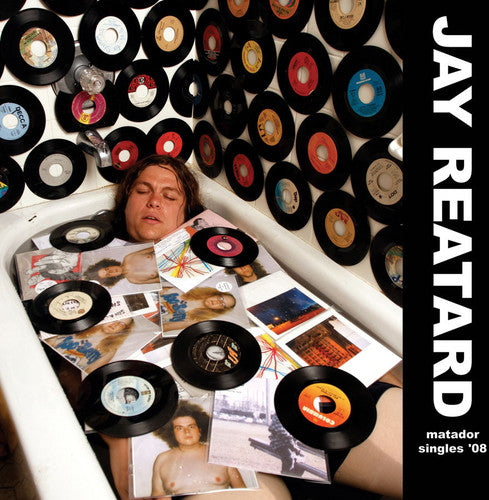 Jay Reatard - Matador Singles 08