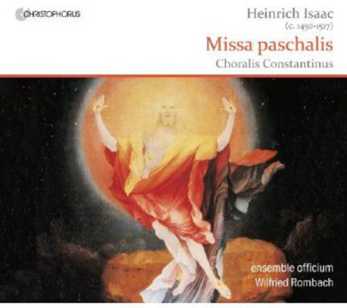 Isaac/ Ensemble Officium/ Rombach - Missa Paschalis