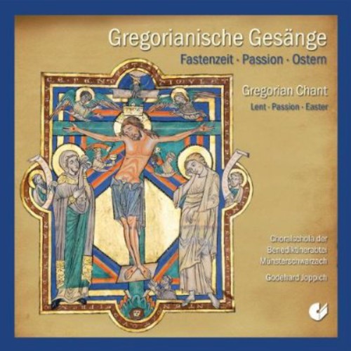 Joppich/ Benedictine Singing School of Munich - Chants: Lent Passion