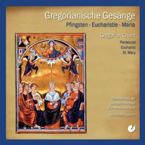 Joppich/ Benedictine Singing School of Munich - Chants: Pentecost