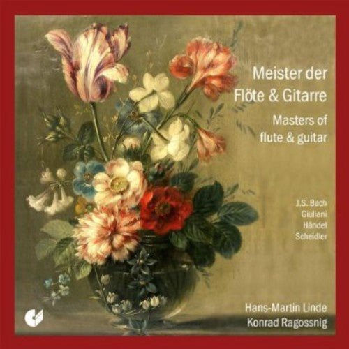 Bach/ Linde/ Ragossnig - Masters of Flute & Guitar