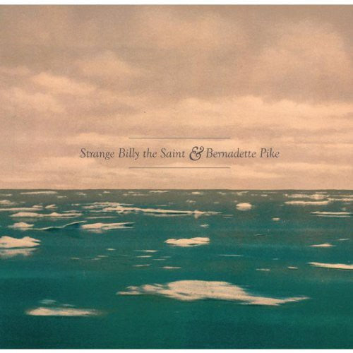 Strange Billy the Saint & Bernadette Pike - Love Story